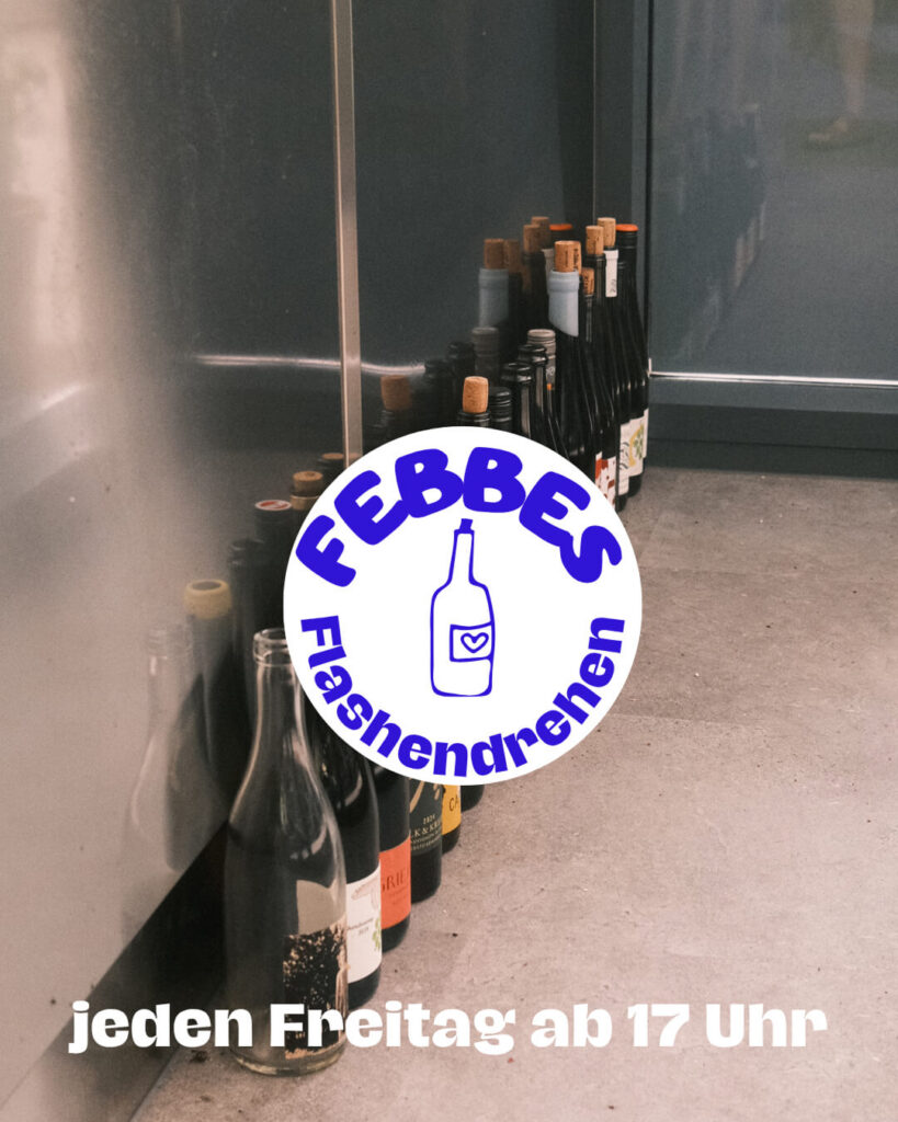 Febbes Flaschendrehen: Jeden Freitag ab 17 Uhr